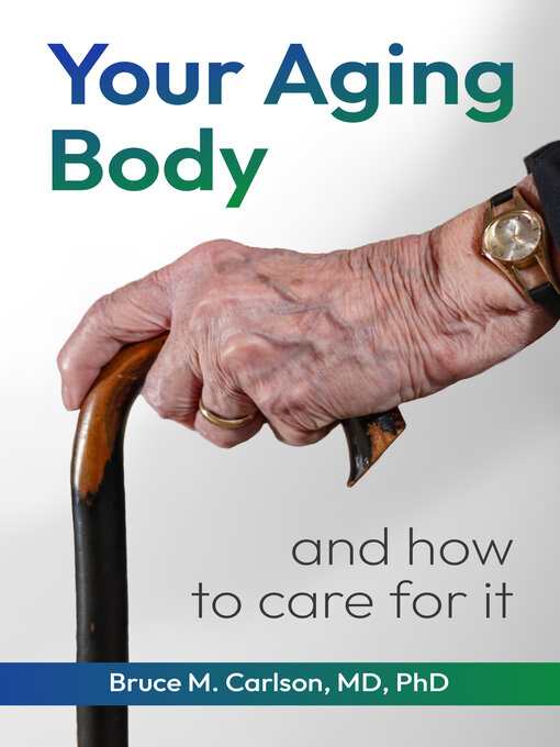 Title details for Your Aging Body by Bruce M. Carlson - Wait list